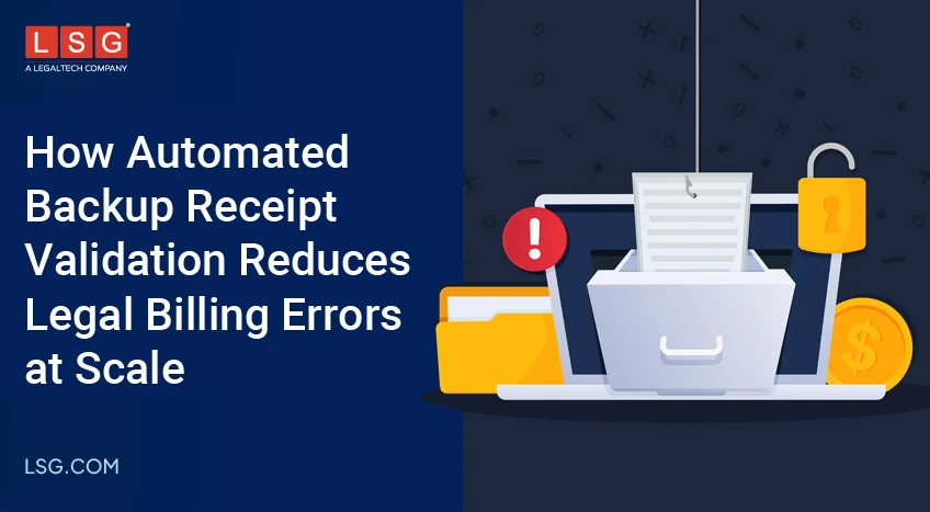 Automated backup receipt validation in legal billing using AI for legal spend management and error reduction